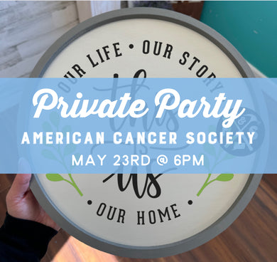 05/23/2024 - Private Party for American Cancer Society -6pm