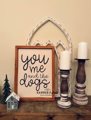 You, Me & The Dogs - Framed Gallery Sign