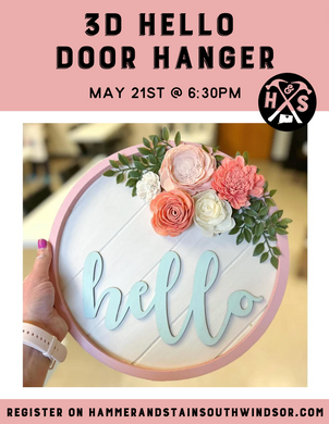 05/21/2024 - 3D Hello Door Hanger - 6:30pm