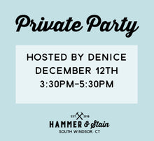 12/12/2023 - Private Party Hosted By Denice- 3:30pm