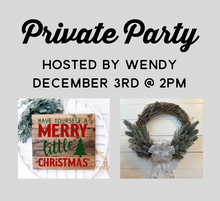 12/03/2023 - Private Party Hosted By Wendy - 2pm