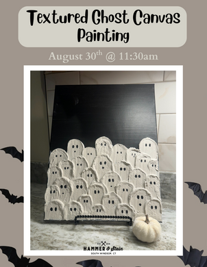 08/30/2025 - Textured Ghost Canvas Painting - 11:30am AGES 10+
