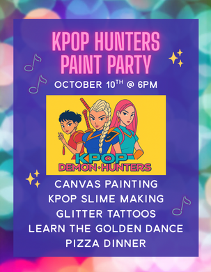 10/10/2025 - Kpop Paint Party - 6pm