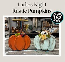10/09/2025 - Ladies Night Out Rustic Pumpkins - 6pm