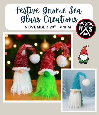 11/29/2025 - Festive Gnome Sea Glass Creations - 1pm