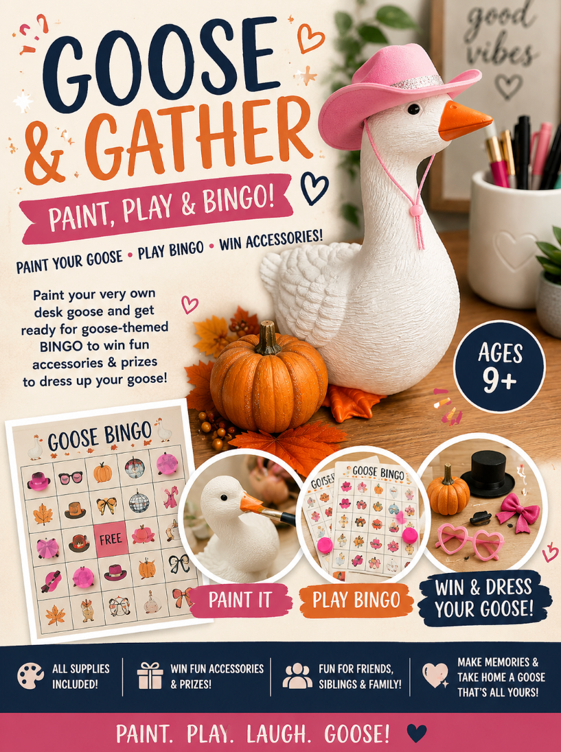 08/22/2026 - Goose & Gather: Paint & Bingo - 9:30am-11am (AGES 9+)