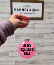 In My Squishy Era Ornament