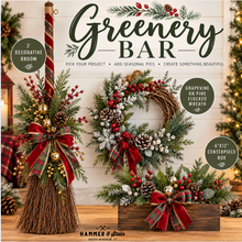 12/07/2026 - The Greenery Bar: Wreaths, Brooms, & Boxes - 6pm