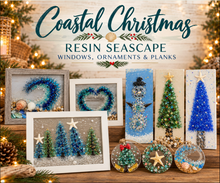 11/19/2026 - A Coastal Christmas: Resin Seascape Windows, Ornaments, & Planks - 6:30pm LIMITED SPOTS