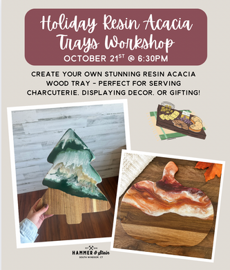 10/21/2025 - Resin Acacia Wood Cutting Boards Workshop - 6:30pm LIMITED SPOTS