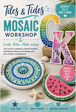 07/18/2026 - Tiles & Tides Mosaic Workshop - 1pm