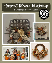 09/01/2025 - Harvest Blooms Workshop - 6:30pm