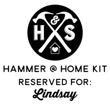 Hammer @ Home Kit (Lindsay Cutler)