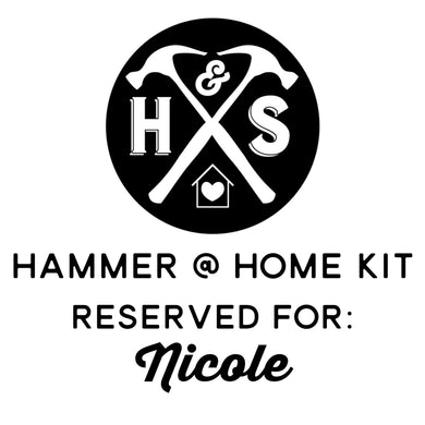 Hammer @ Home Kit (Nicole Plunske)