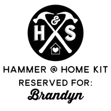 Hammer @ Home Kit (Brandyn)