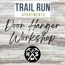 04/14/2022 - Trail Run Apartments Door Hanger Workshop - 6pm