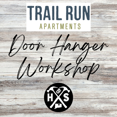 04/14/2022 - Trail Run Apartments Door Hanger Workshop - 6pm